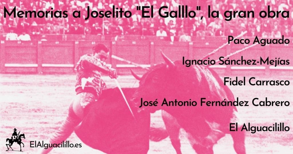 Memorias a Joselito «El Gallo», la gran obra